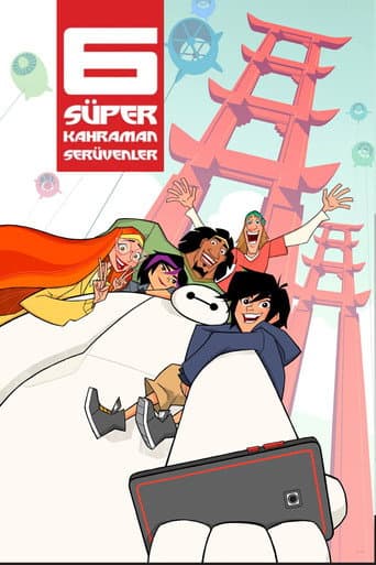 6 Süper Kahraman: Serüvenler