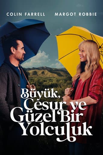 Büyük, Cesur ve Güzel Bir Yolculuk