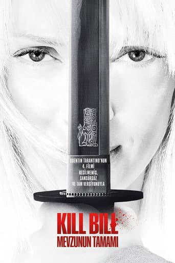 Kill Bill: Mevzunun Tamamı